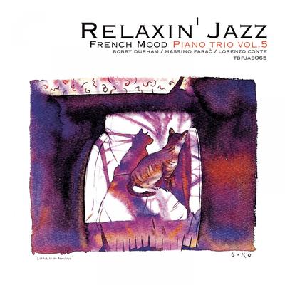 Relaxin' Jazz: French Mood Piano trio, Vol. 5's cover
