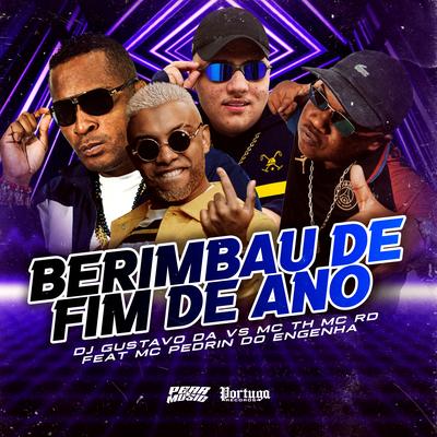 Berimbau de Fim de Ano By DJ Gustavo da VS, Mc RD, Mc Th's cover