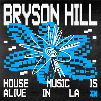 House Music Is Alive In LA's cover