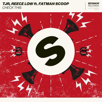 Check This (feat. Fatman Scoop) By TJR, Reece Low, Fatman Scoop's cover