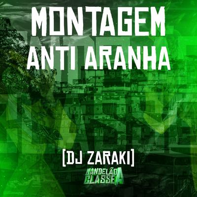 Montagem Anti Aranha By DJ Zaraki's cover