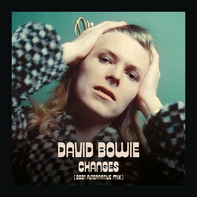 Changes (2021 Alternative Mix) By David Bowie's cover