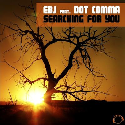 Searching for You (Quickdrop Remix Edit) By EBJ, Dot Comma, Quickdrop's cover