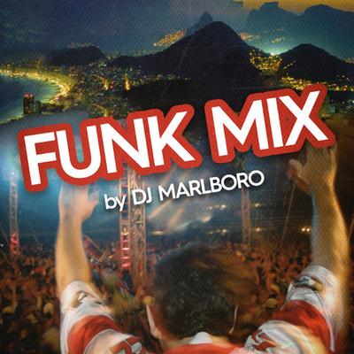 Funk Mix by DJ Marlboro's cover