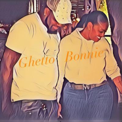 Ghetto Bonnie's cover