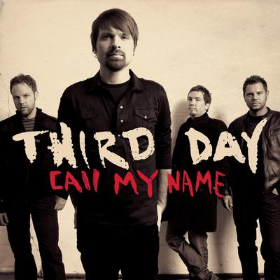 Call My Name By Third Day's cover