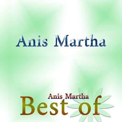 Best of Anis Martha's cover