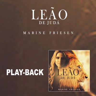 Leão de Judá (Playback) By Marine Friesen's cover