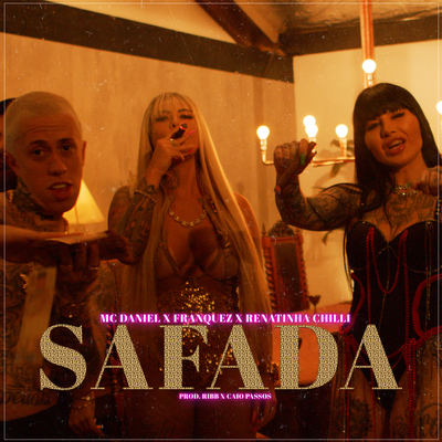 Safada By Renatinha Chilli, Ribb, Mc Daniel, Caio Passos, Franquez's cover