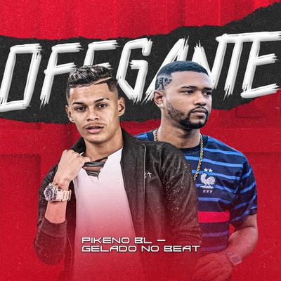 Ofegante By Pikeno BL, Aleeh Teletubbies, Gelado No Beat's cover