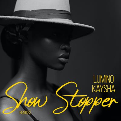 Show Stopper (Paulo Pequeno Afrokiz Remix) By Kaysha, Lumino, Paulo Pequeno's cover