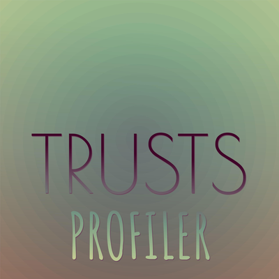 Trusts Profiler's cover