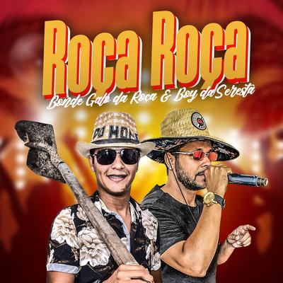 Roça Roça By O Boy da Seresta, Bonde Galo Da Roça's cover