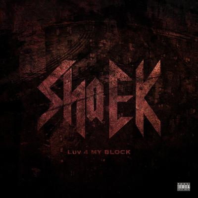 Luv 4 My Block By Sha EK's cover