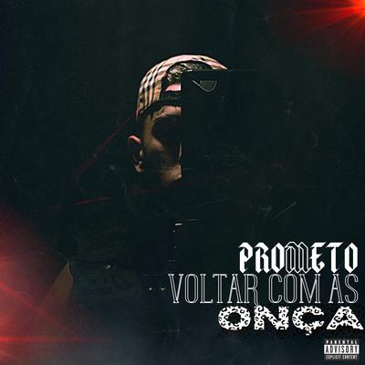 Prometo Volta Com as Onças By MC LUKINHAS SA, DJ Menor PR's cover