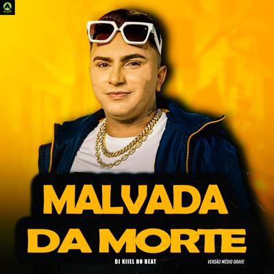 Malvada da Morte (Versão Médio Grave)'s cover