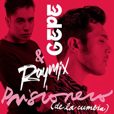 Prisionero (De La Cumbia) By Gepe, Raymix's cover