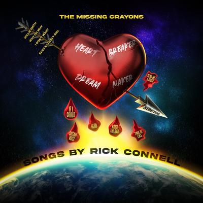 I Don't Want By The Missing Crayons, Rick Connell's cover