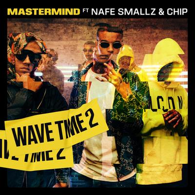 Wave Time 2 (feat. Chip & Nafe Smallz)'s cover