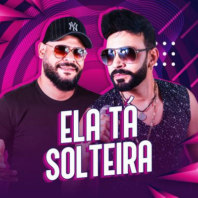 Ela Tá Solteira By Fuguetão Baiano's cover