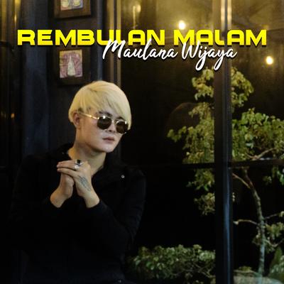 Rembulan Malam By Maulana Wijaya's cover