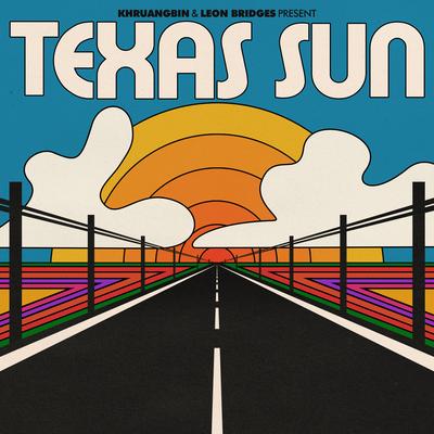 Texas Sun By Khruangbin, Leon Bridges's cover