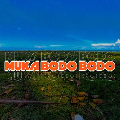 Muka Bodo Bodo's cover