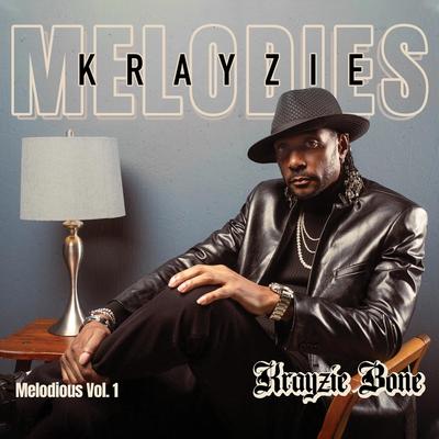 Krayzie Melodies : Melodious, Vol. 1's cover