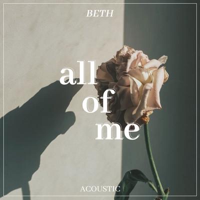 All of Me (Acoustic) By Beth's cover