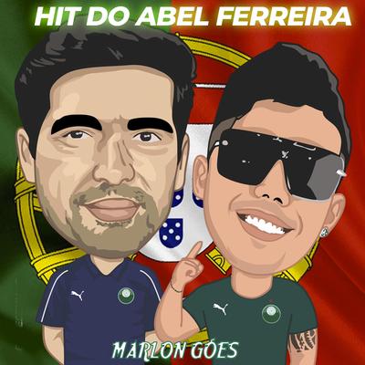 HIT DO ABEL FERREIRA By Marlon Góes's cover