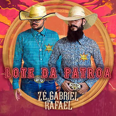 Lote da Patroa By Zé Gabriel e Rafael's cover