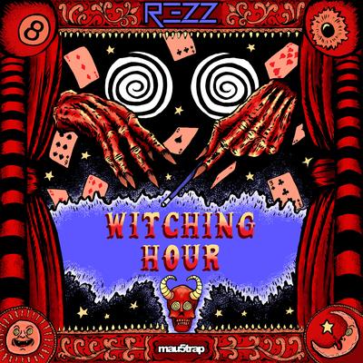 Witching Hour By Rezz's cover