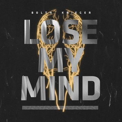 Lose My Mind By KRIEGER (BR), Bolth's cover
