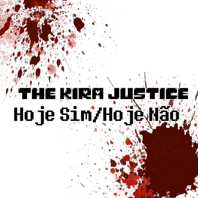 Hoje Sim (Insp. Undertale Pacifista) By The Kira Justice's cover