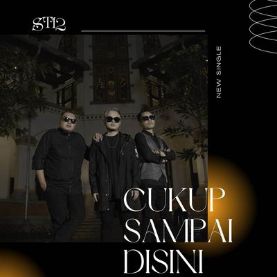 Cukup Sampai Disini's cover