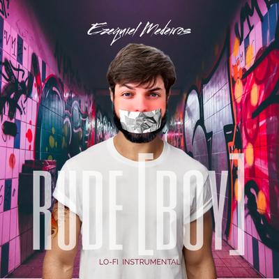 Rude Boy By Ezequiel Medeiros's cover