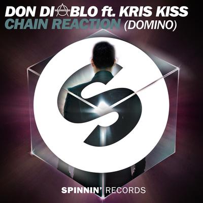 Chain Reaction (Domino) [feat. Kris Kiss] By Kris Kiss, Don Diablo's cover
