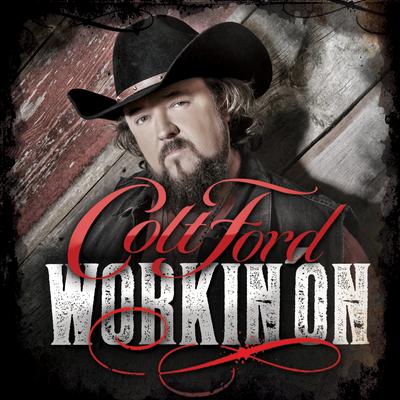 Workin' On By Colt Ford's cover