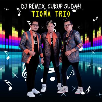 Cukup Sudah (Dj remix)'s cover