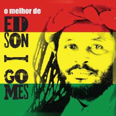 O Melhor de Edson Gomes - Ao Vivo's cover