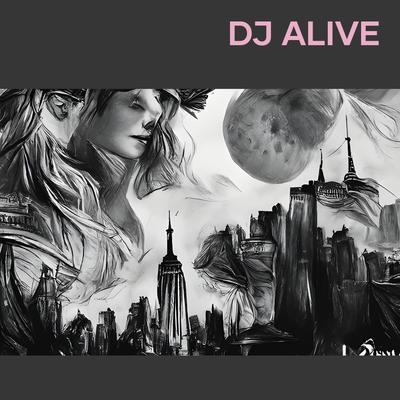 Dj Alive's cover