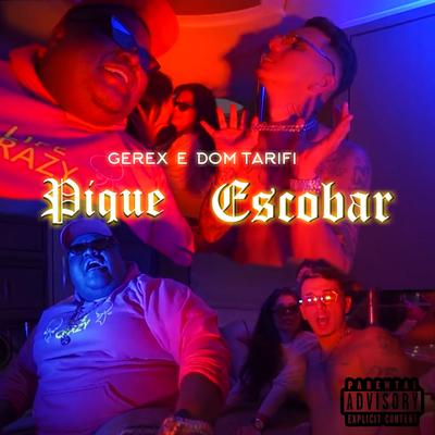 Pique Escobar By Mc Gerex, Dom Tarifi's cover