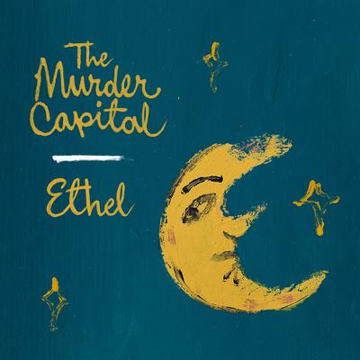 Ethel By The Murder Capital's cover