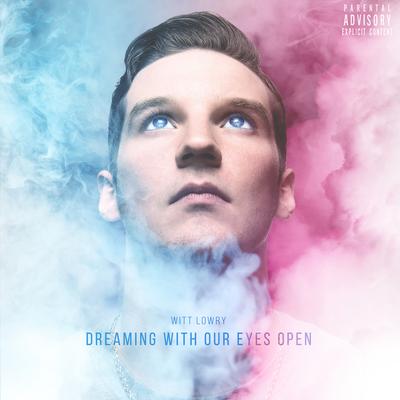 Dreaming With Our Eyes Open's cover