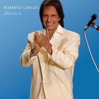 Amor I Love You (Ao Vivo) By Roberto Carlos, Marisa Monte's cover