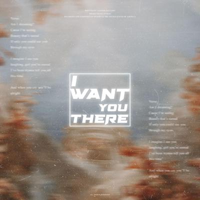 I Want You There's cover