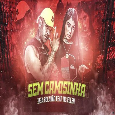 Sem Camisinha (feat. MC ELLEN) (feat. MC ELLEN) (Brega Funk)'s cover