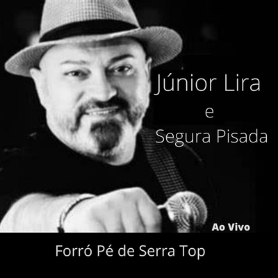Styllão (Ao Vivo) By Junior Lira, Segura Pisada's cover