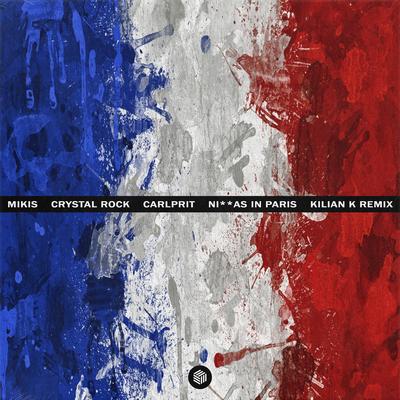 Ni**as in Paris (Kilian K Remix)'s cover