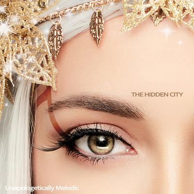 The Hidden City By Unapologetically Melodic's cover